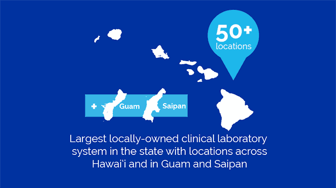 Largest clinical laboratory system in the state of Hawaii